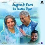 Jagjivan Ki Patni Ka Teesra Pyar (Original Motion Picture Sound Track) - Anmol Malik Song Download